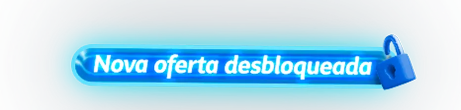 Nova oferta desbloqueada!